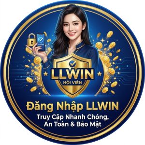 Đăng nhập LLWIN an toàn và nhanh chóng