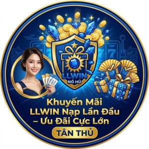 Khuyến mãi LLWIN nạp lần đầu